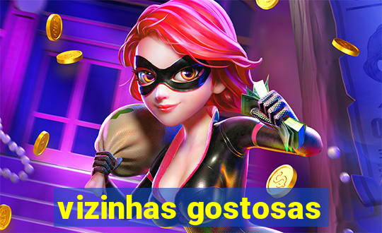 vizinhas gostosas